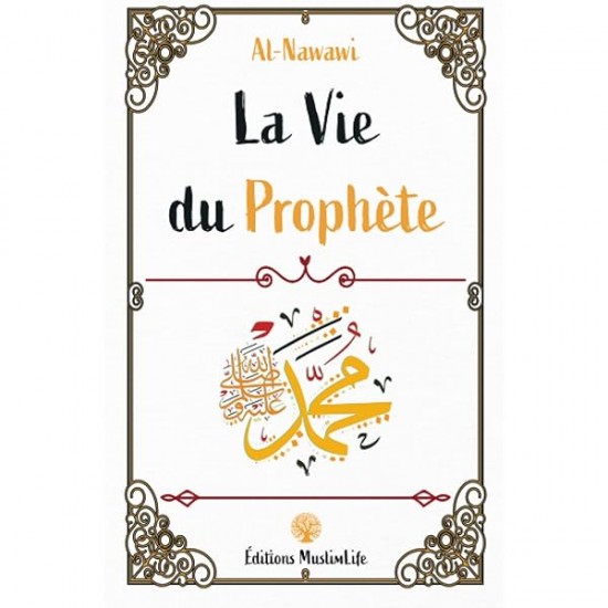 La vie du Prophete Al-Nawawi (French only)